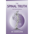 The Spinal Truth - Paperback