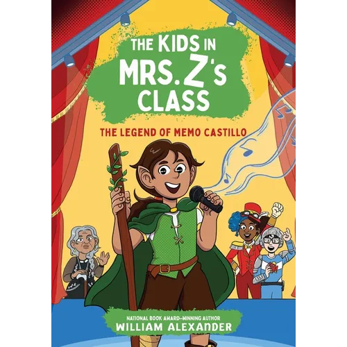 The Kids in Mrs. Z's Class: The Legend of Memo Castillo - Hardcover