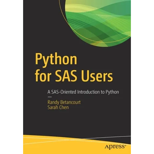 Python for SAS Users: A Sas-Oriented Introduction to Python - Paperback