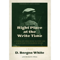 Right Place at the Write Time - Hardcover