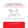 Afghan Hound Coloring Calendar - Paperback