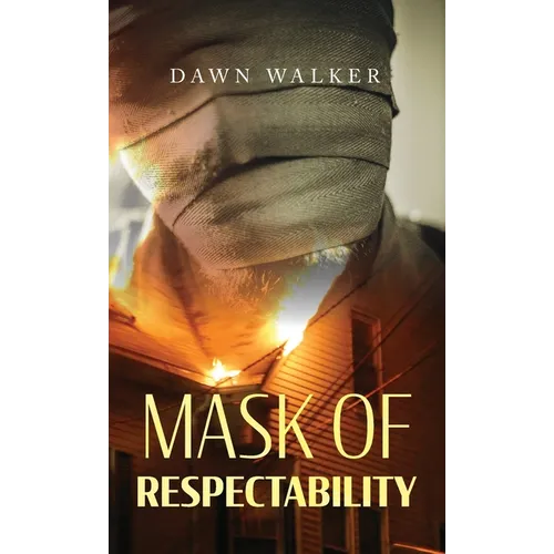 Mask of Respectability - Hardcover