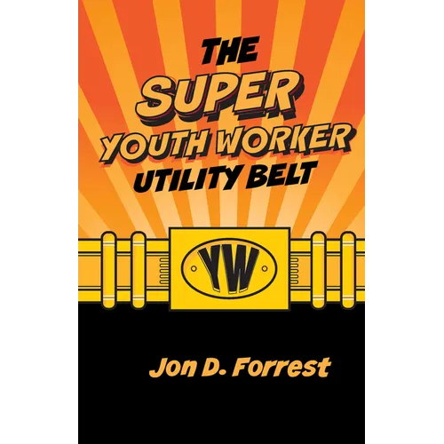 The Super Youth Worker Utility Belt - Paperback