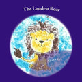The Loudest Roar: A book aboout selective mutism - Paperback