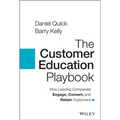 The Customer Education Playbook: How Leading Companies Engage, Convert, and Retain Customers - Hardcover