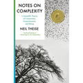 Notes on Complexity: A Scientific Theory of Connection, Consciousness, and Being - Paperback