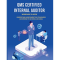 Qms Certified Internal Auditor: Understandin & Implement ISO Standards According to ISO 9001 & ISO 19011 - Paperback