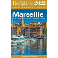 Marseille - The Delaplaine 2022 Long Weekend Guide - Paperback