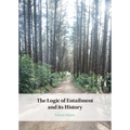 The Logic of Entailment and its History - Hardcover