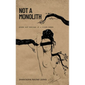 Not A Monolith poems and musings of a black woman - Paperback