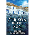 A Prison In The Sun - Paperback