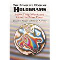 The Complete Book of Holograms: How They Work and How to Make Them - Paperback