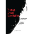 Visiting Sexual Exploitation: How Should Indonesia Strengthen Its Policies to Curb Sex Work in Response to Its Extramarital Sex Criminalization - Paperback