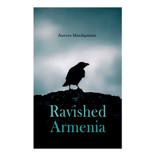 Ravished Armenia - Paperback