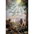 A Democracy of Facts: Natural History in the Early Republic - Hardcover