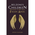 Belzoni's Children: Awakening of the Great Fallen Angel - Paperback