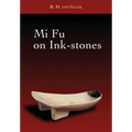 Mi Fu on Ink-stones - Paperback