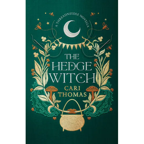 The Hedge Witch: A Threadneedle Novella - Hardcover