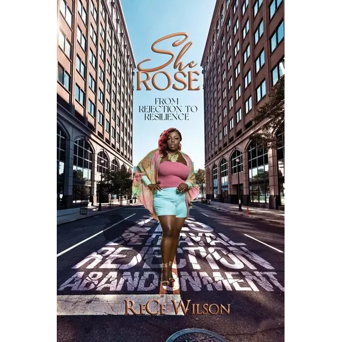 She Rose: From Rejection to Resilience - Paperback