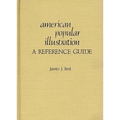 American Popular Illustration: A Reference Guide - Hardcover