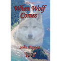 When Wolf Comes - Paperback