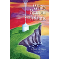 White Beacons of Atlantis - Paperback