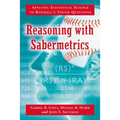 Reasoning with Sabermetrics: Applying Statistical Science to Baseball's Tough Questions - Paperback