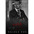Sold to the Mob Boss (Lavrin Bratva): A Dark Mafia Romance - Paperback