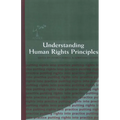 Understanding Human Rights Principles - Paperback
