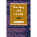 Knotting and Netting - Hardcover