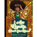 I Am Royalty, Don't You Know? - Paperback