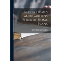 Better Homes and Gardens Book of Home Plans - Paperback