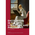 Encounters in the Arts, Literature, and Philosophy: Chance and Choice - Paperback