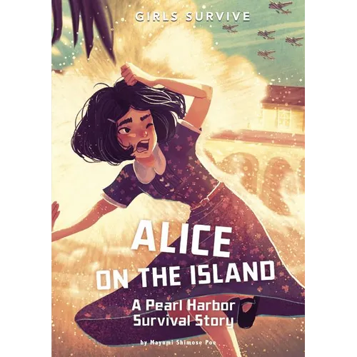 Alice on the Island: A Pearl Harbor Survival Story - Paperback
