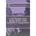 The Haunted Man and the Ghost's Bargain - Paperback