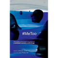 #MeToo: Rallying against sexual assault and harassment - a women's poetry anthology - Paperback