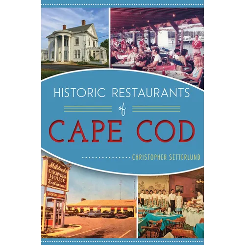 Historic Restaurants of Cape Cod - Paperback