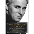 Charlie Chaplin vs. America: When Art, Sex, and Politics Collided - Hardcover