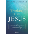 Thinking Like Jesus: The Psychology of a Faithful Disciple - Paperback