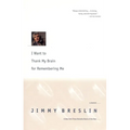 I Want to Thank My Brain for Remembering Me: A Memoir - Paperback