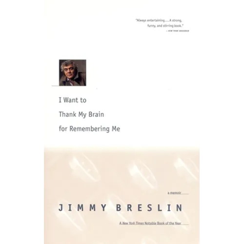 I Want to Thank My Brain for Remembering Me: A Memoir - Paperback