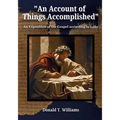 An Account of Things Accomplished: An Exposition of the Gospel according to Luke - Paperback