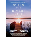 When the Rivers Rise - Paperback