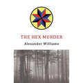 The Hex Murder: A Golden-Age Mystery Reprint - Paperback