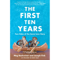 The First Ten Years: Two Sides of the Same Love Story - Paperback