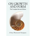 On Growth and Form: The Complete Revised Edition - Paperback