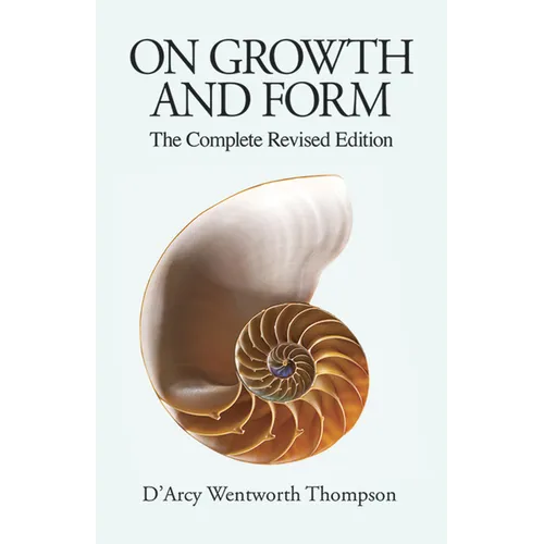 On Growth and Form: The Complete Revised Edition - Paperback