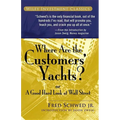 Where Are the Customers' Yachts?: Or a Good Hard Look at Wall Street - Paperback
