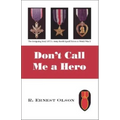 Don't Call Me a Hero - Paperback