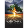 Mentoring the Prophetic Apprentice - Paperback